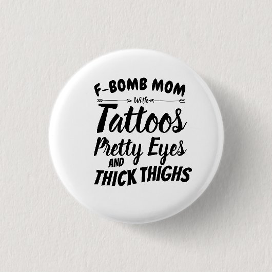 Mama Tattoo Hübsch Augen und dick Oberschenkel Button (Vorderseite)