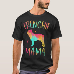Mama Tie Dye Französische Bulldogge Hundemama  T-Shirt