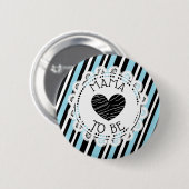 Mama to be blue black Heart Baby Shooting Button (Vorne & Hinten)