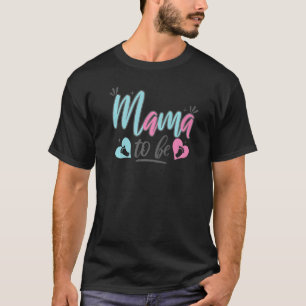 Mama To Be Schwanger Mutti Schwangerschaft Eltern T-Shirt