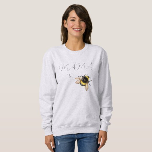 Mama to bee sweatshirt (Vorne ganz)