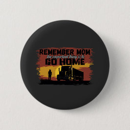 Mama Trucker Liebe Road Journey Familiendesign Button