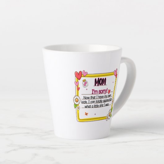 Mama tut mir leid, jetzt, da ich meine eigenen Kin Milchtasse (Rechte Ecke)