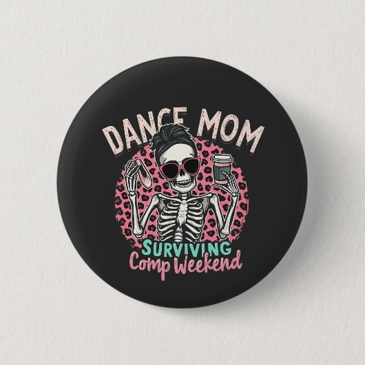 Mama überleben Comp Weekend Button (Vorderseite)
