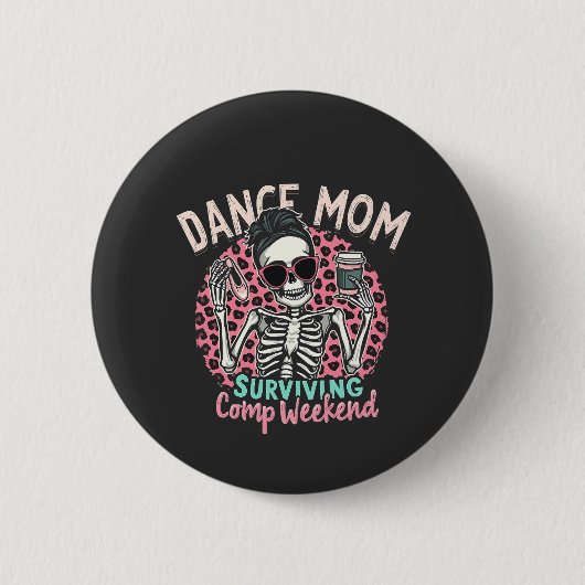 Mama überleben Comp Weekend Button (Vorderseite)