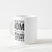 Mama und augenärztliche Assistentin Funny Kaffeetasse (Vorderseite Links)