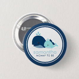 Mama und Babywale "Mama to be" Kinderdusche Button