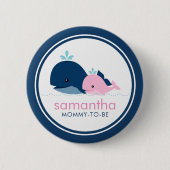 Mama und Babywale "Mama to be" Kinderdusche Button (Vorderseite)