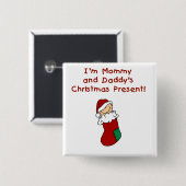 Mama-und des Vatis Weihnachtsgeschenk Button (Vorne & Hinten)