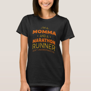 Mama und Marathonläufer Laufhumor Sprinten T-Shirt