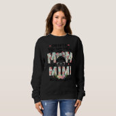 Mama und Mimi Mütter D Sweatshirt (Vorne ganz)