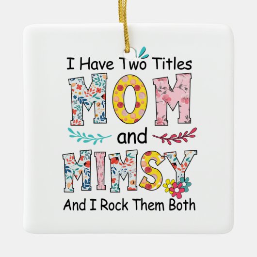 Mama und Mimsy Floral Geburtstag Keramikornament (Vorderseite)