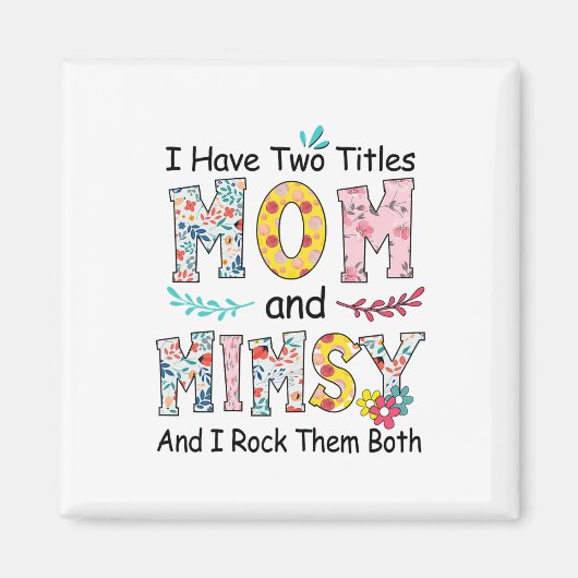 Mama und Mimsy Floral Geburtstag Magnet (Vorne)