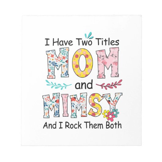 Mama und Mimsy Floral Geburtstag Notizblock (Vorderseite)