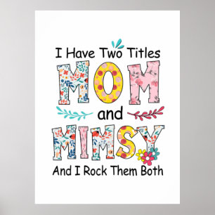 Mama und Mimsy Floral Geburtstag Poster