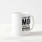 Mama und Neurowissenschaftler Funny Medical Scient Kaffeetasse (VorderseiteRechts)