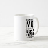 Mama und Nuklearer Ingenieur Kaffeetasse (VorderseiteRechts)