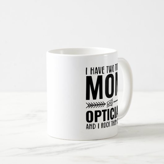 Mama und Optimiker Funny Kaffeetasse (VorderseiteRechts)