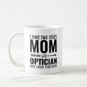 Mama und Optimiker Funny Kaffeetasse (Links)