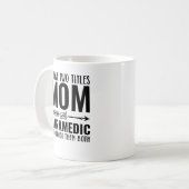 Mama und paramedizinische Funny Kaffeetasse (Vorderseite Links)