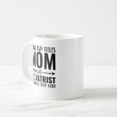 Mama und Podiatrist Funny Kaffeetasse (Vorderseite Links)