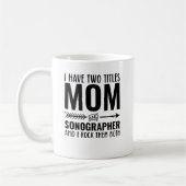 Mama und Sonographin Funny Kaffeetasse (Links)