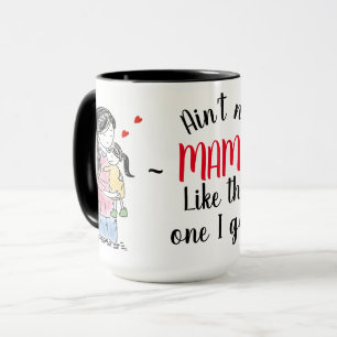 Mama und Tochter mit Zitat Tasse