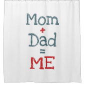 Mama und Vater sind Ich Duschvorhang (Vorderseite)