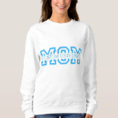 Mama University Shirt, Geschenk für Mutter Sweatshirt (Vorderseite)