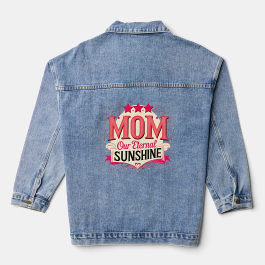 Mama - Unser ewiger Sonnenschein Jeansjacke (Rückseite)