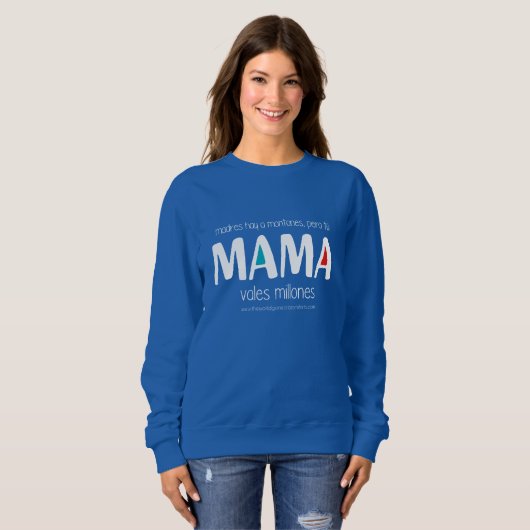 Mama vales millones sweatshirt (Vorne ganz)