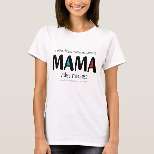 Mama vales millones T-Shirt (Vorderseite)
