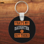 Mama-Vater von Daughter Da draußen Basketball Stol Schlüsselanhänger (Vorderseite)