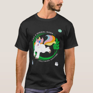 Mama vereint Leben für Frauen mit Redewendungen T-Shirt