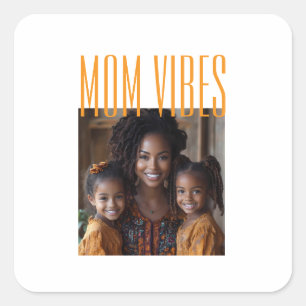 Mama-Vibes individuelles Foto Quadratischer Aufkleber