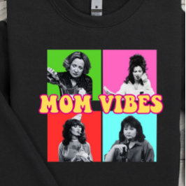 Mama Vibes Sweatshirt