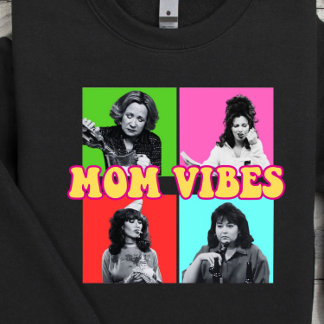 Mama Vibes Sweatshirt