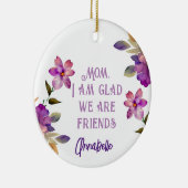 Mama Violet "Glad we are Friends" Keramik Ornament (Rechts)