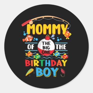 Mama vom großen Fang - 1. Geburtstag des kleinen F Runder Aufkleber