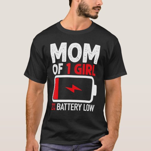 Mama von 1 Mädchen mit niedrigem Akku von Tochter- T-Shirt (Vorderseite)