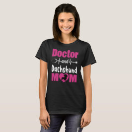 Mama von Ärzten und Dackeln T-Shirt