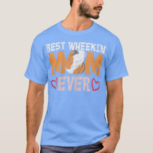 Mama von Best Wheekin für eine Guinea T-Shirt