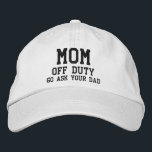 Mama von Duty Simple Modern Typografy Custom Bestickte Baseballkappe<br><div class="desc">Mama Off Duty Einfache moderne Typografie Custom bestickte Baseball Cap bietet den einfachen modernen bestickten Text "Mama,  frei,  gehen Sie Ihren Papa Perfect als Geschenk für Mama's Day,  Weihnachten,  Geburtstag und mehr. Erstellt von Evco Studio www.zazzle.com/store/evcostudio</div>