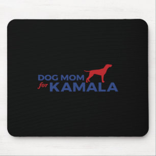Mama von Hunden für Kamala Funny Dog 2024 Präsiden Mousepad