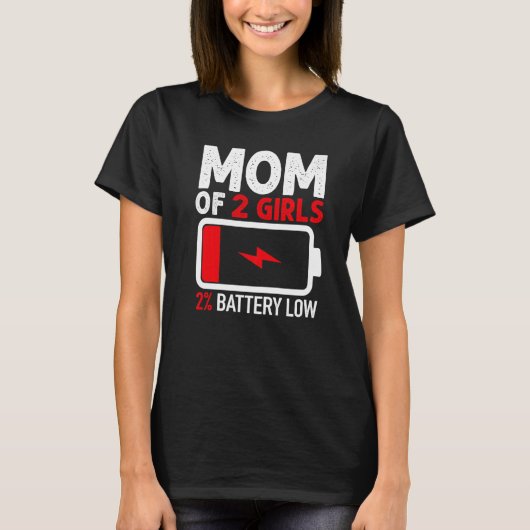 Mama von zwei Mädchen mit niedrigem Akku von Tocht T-Shirt (Vorderseite)