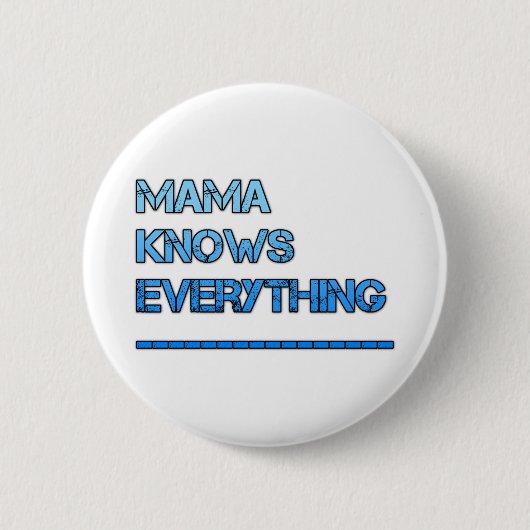 Mama weiß alles button (Vorderseite)