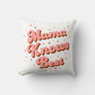 Mama weiß am besten Pink Braun Lustige Retro-Typog Kissen