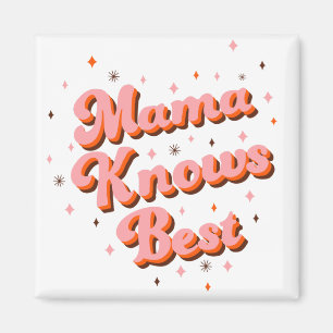Mama weiß am besten Pink Brown Spielerei Retro-Let Magnet