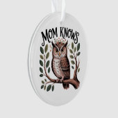 Mama weiß Bescheid Ornament (Vorderseite)