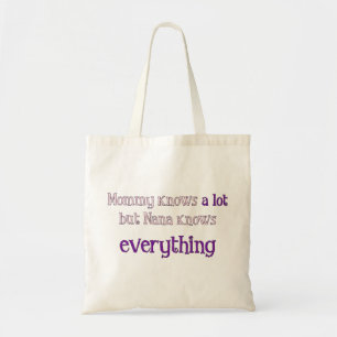 Mama weiß viel, aber Nana weiß alles Tasche